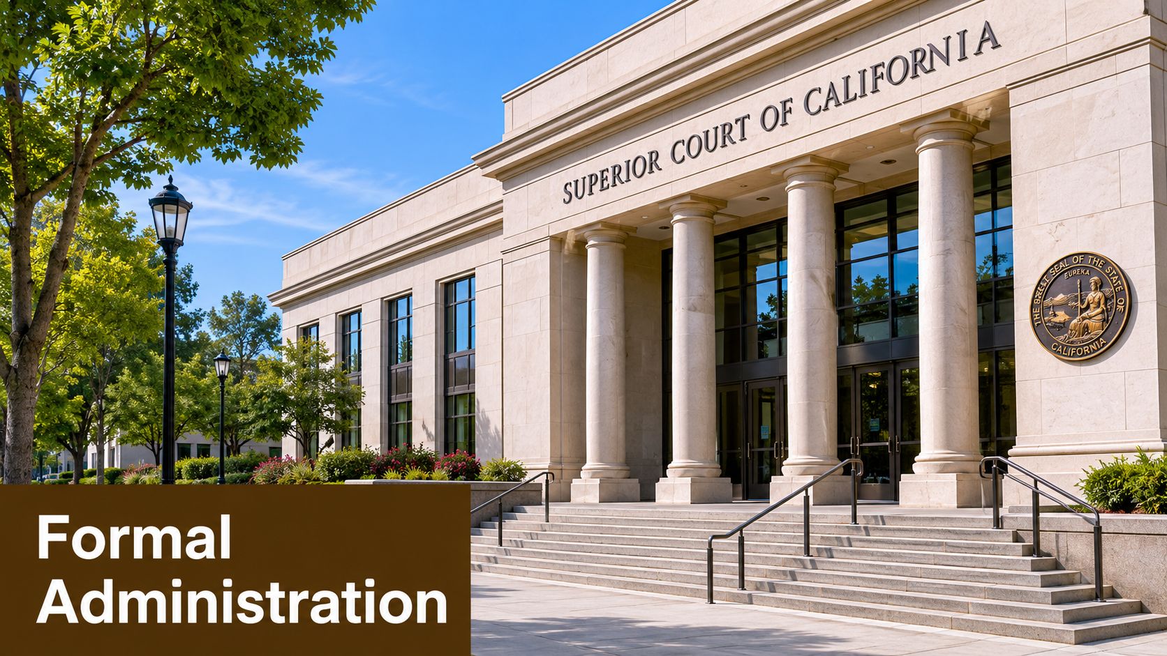 The exterior of the Superior Court of California building with steps, columns, and a state seal.